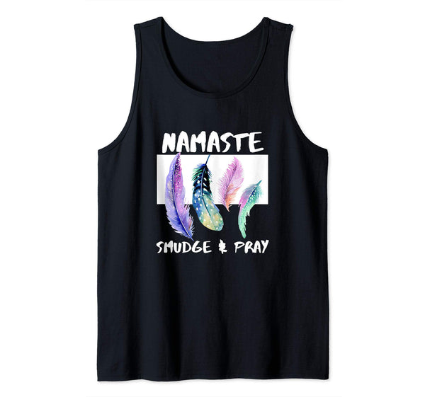 Namaste, Smudge, Pray, Smudging Feathers Tank Top - 4 Colors, Tank Top, Worldly Finds, Worldly Finds