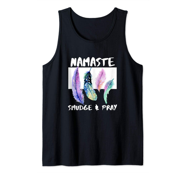Namaste, Smudge, Pray, Smudging Feathers Tank Top - 4 Colors, Tank Top, Worldly Finds, Worldly Finds 