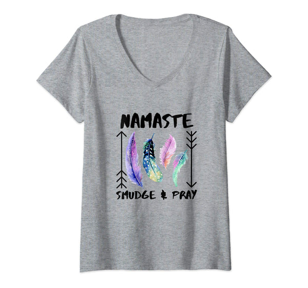Namaste, Smudge & Pray Shirt Smudging Feathers V-Neck T-Shirt -2 Colors, V-Neck T Shirt, Worldly Finds, Worldly Finds 